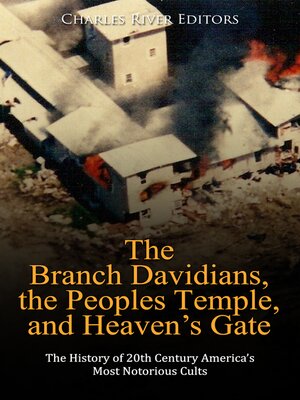 cover image of The Branch Davidians, the Peoples Temple, and Heaven's Gate